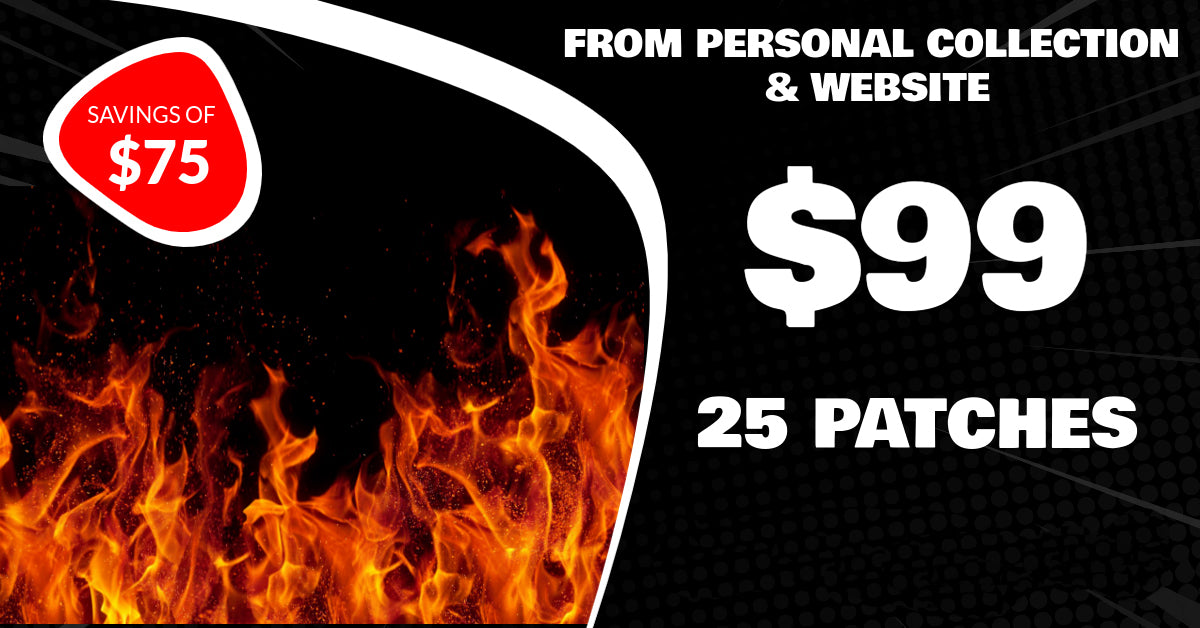 SUPER SALE! 25 NEW Fire Patches $99 From Personal Collection and Websi ...
