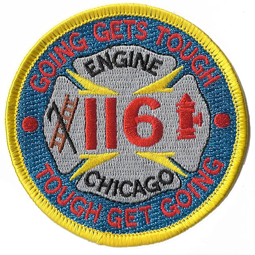 Chicago Engine 116 Going Gets Tough - Tough Get Going Circular Patch